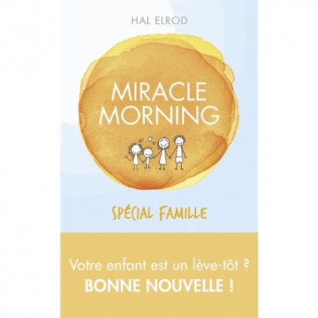 Miracle Morning Spécial Famille